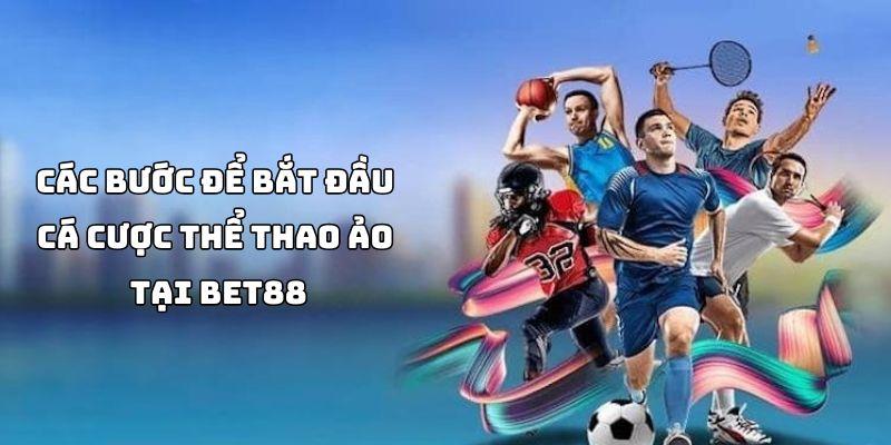 Hướng dẫn các bước để đặt cược bộ môn tại Bet88