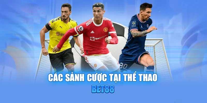 Sảnh cá cược thể thao Bet88