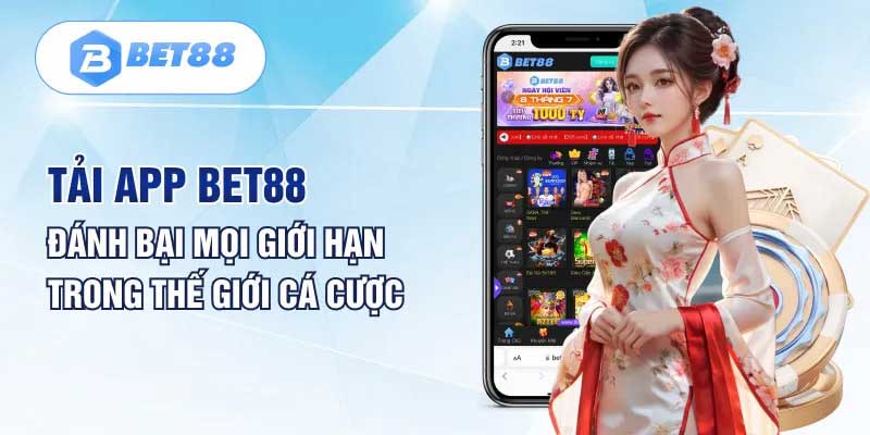 Tải app bet88 dễ dàng