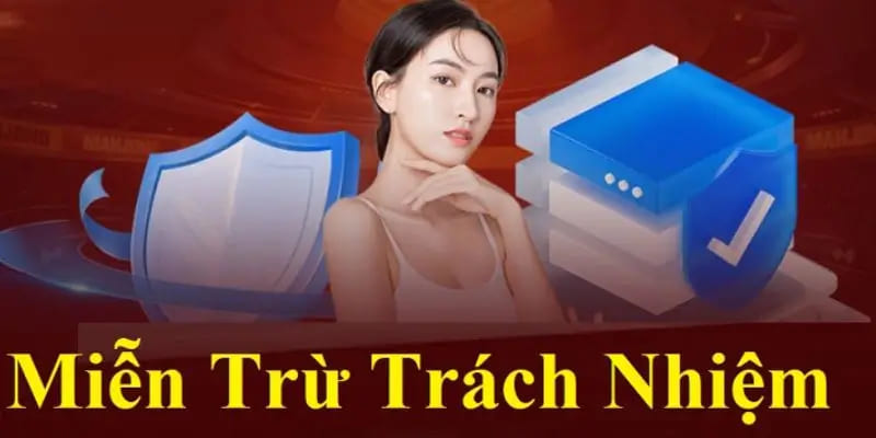 Các quy định về nhà cái được miễn trách nhiệm đối với khách hàng